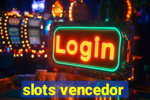 slots vencedor